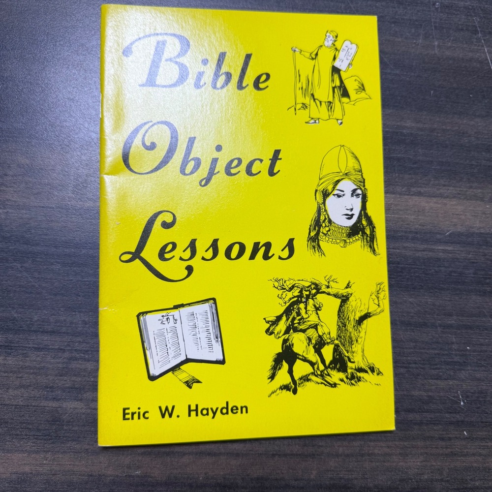 Bible Object Lessons by Eric W Hayden 1968 Vintage Religious Education Book